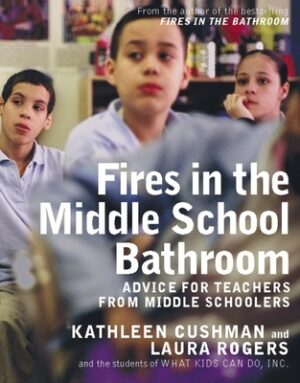 Fires in the Middle School Bathroom: Advice for Teachers from Middle Schoolers