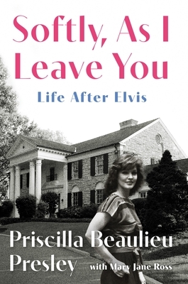 Softly, as I Leave You: Life After Elvis