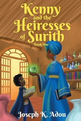 Kenny and The Heiresses of Surith: Book 1