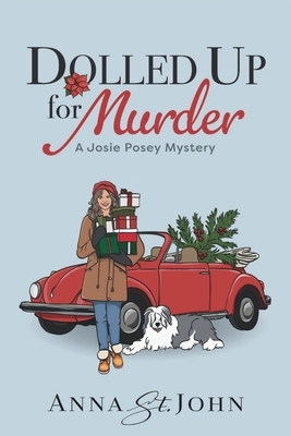Dolled Up for Murder: A Josie Posey Mystery