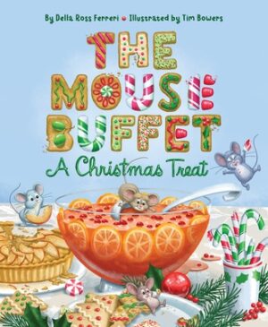The Mouse Buffet: A Christmas Treat