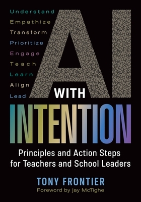 AI with Intention: Principles and Action Steps for Teachers and School Leaders