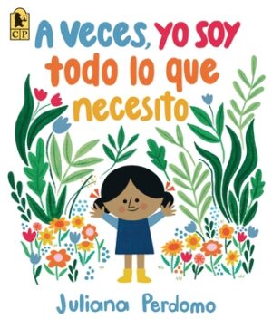 A Veces, Yo Soy Todo Lo Que Necesito