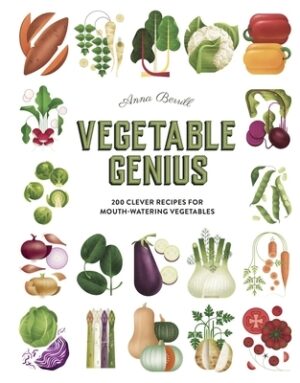 Vegetable Genius: 200 Clever Recipes to Hero Your Veggies!
