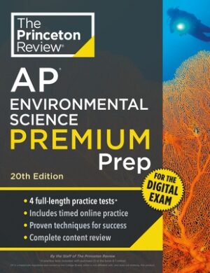 Princeton Review AP Environmental Science Premium Prep, 20th Edition: 4 Practice Tests + Digital Practice Online + Content Review