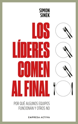 L?deres Comen Al Final, Los (Ed. Revisada)