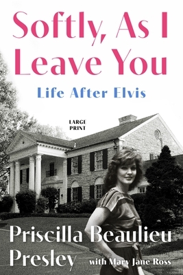 Softly, as I Leave You: Life After Elvis