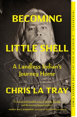 Becoming Little Shell: A Landless Indian's Journey Home