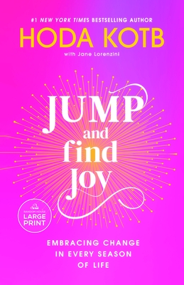 Jump and Find Joy: Embracing Change in Every Season of Life