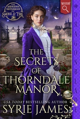 The Secrets of Thorndale Manor: A Victorian Historical Mystery
