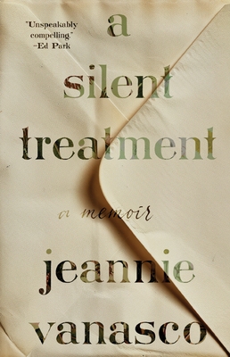 A Silent Treatment: A Memoir