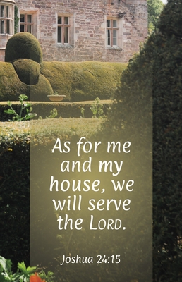 General Worship Bulletin: As for Me (Package of 100): Joshua 24:15 (Kjv)