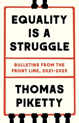 Equality Is a Struggle: Bulletins from the Front Line, 2021-2025