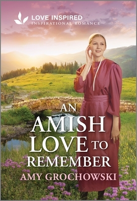 An Amish Love to Remember: An Uplifting Inspirational Romance