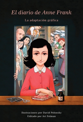 El Diario de Anne Frank (Novela Gr?fica) / Anne Frank's Dairy: The Graphic Adaptation