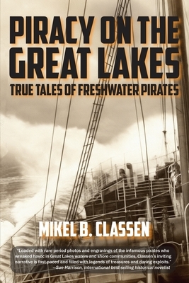 Piracy on the Great Lakes: True Tales of Freshwater Pirates