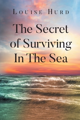 The Secret of Surviving In The Sea