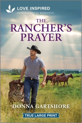 The Rancher's Prayer: An Uplifting Inspirational Romance