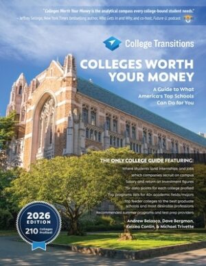 Colleges Worth Your Money: A Guide to What America's Top Schools Can Do for You