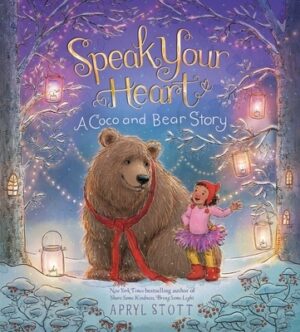 Speak Your Heart: A Coco and Bear Story