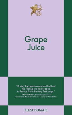 Grape Juice: An 831 Stories Romance