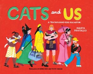 Cats and Us: A Ten-Thousand-Year Fascination