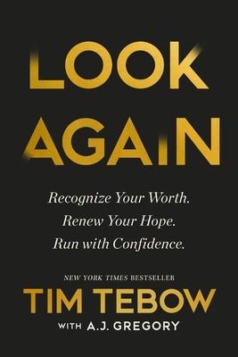 Look Again: Recognize Your Worth. Renew Your Hope. Run with Confidence.