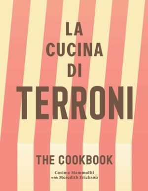 La Cucina Di Terroni: The Cookbook