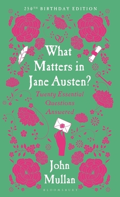 What Matters in Jane Austen?: Twenty Essential Questions Answered