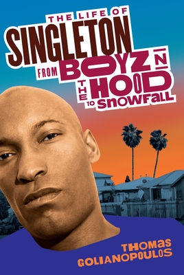 The Life of Singleton: From Boyz N the Hood to Snowfall