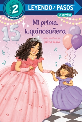 Mi Prima, La Quincea?era (My Cousin, the Quincea?era Spanish Edition)