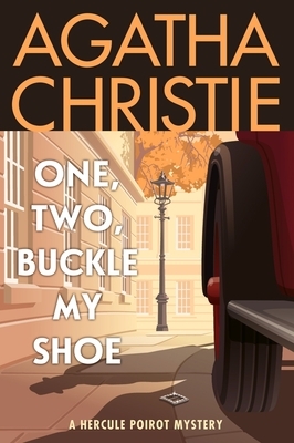 One, Two, Buckle My Shoe: A Hercule Poirot Mystery: The Official Authorized Edition