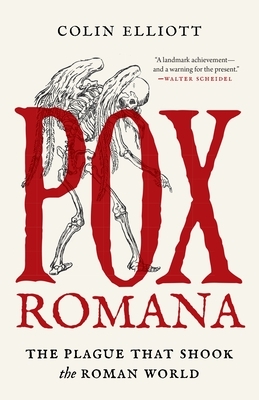 Pox Romana: The Plague That Shook the Roman World