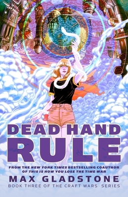 Dead Hand Rule: Book Three of the Craft Wars Series