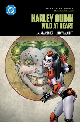 Harley Quinn: Wild at Heart: DC Compact Comics Edition