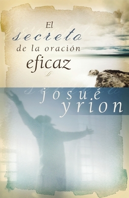 secreto de la oraci?n eficaz Softcover Secret of Effective Prayer