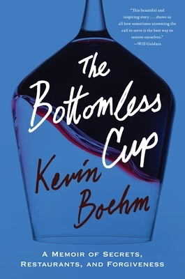 The Bottomless Cup: A Memoir of Secrets, Restaurants, and Forgiveness