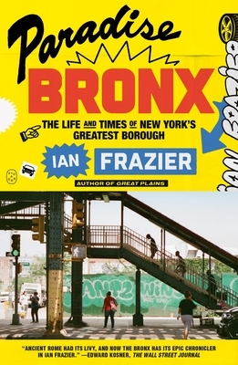 Paradise Bronx: The Life and Times of New York's Greatest Borough