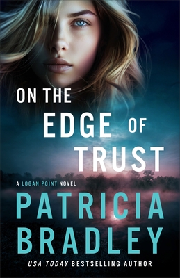 On the Edge of Trust: A Logan Point Novel
