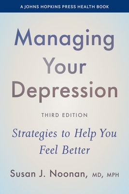Managing Your Depression: Strategies to Help You Feel Better