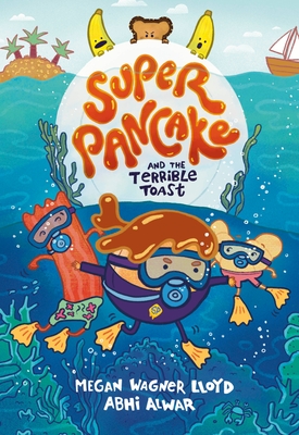 Super Pancake and the Terrible Toast: (A Graphic Novel)