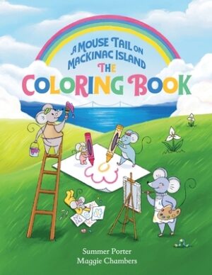 A Mouse Tail on Mackinac Island - The Coloring Book: Coloring, Mazes, Word Search, Jokes, and Classic Activities for Kids