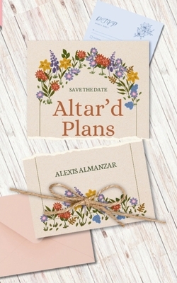 Altar'd Plans