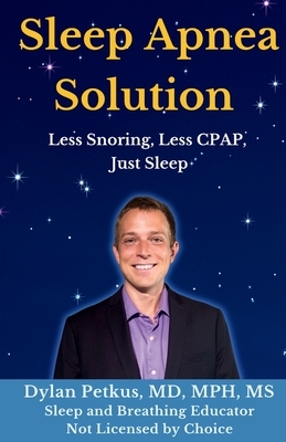 Sleep Apnea Solution: Less Snoring, Less CPAP, Just Sleep