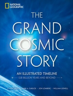 The Grand Cosmic Story: An Illustrated Timeline 13.8 Billion Years and Beyond