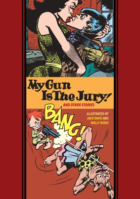 My Gun Is the Jury! and Other Stories