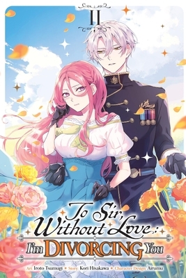 To Sir, Without Love: I'm Divorcing You, Vol. 2 (Manga)