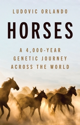 Horses: A 4,000-Year Genetic Journey Across the World