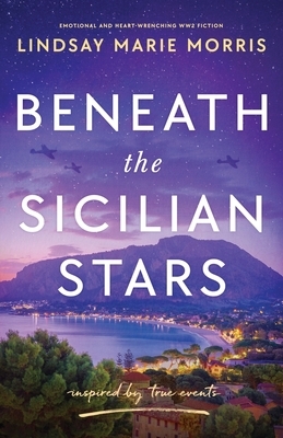 Beneath the Sicilian Stars: Emotional and heartwrenching WW2 fiction