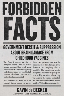 Forbidden Facts: Government Deceit & Suppression about Brain Damage from Childhood Vaccines